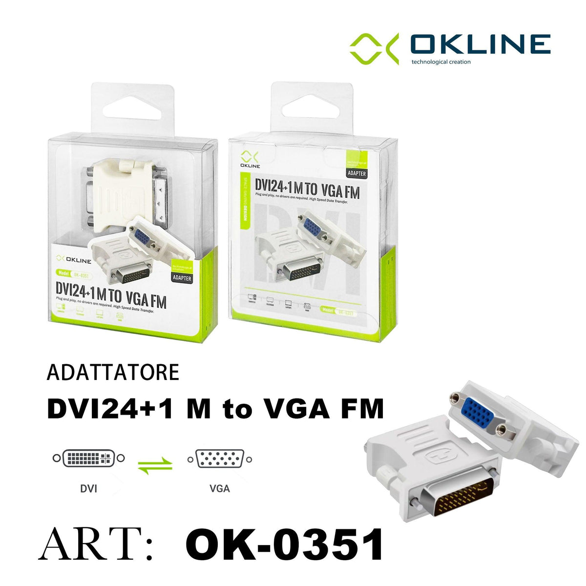 ART.OK-0351 OKLINE ADATTATORE DVI 24PIU1 M a VGA FM BIANCO - koseakasa