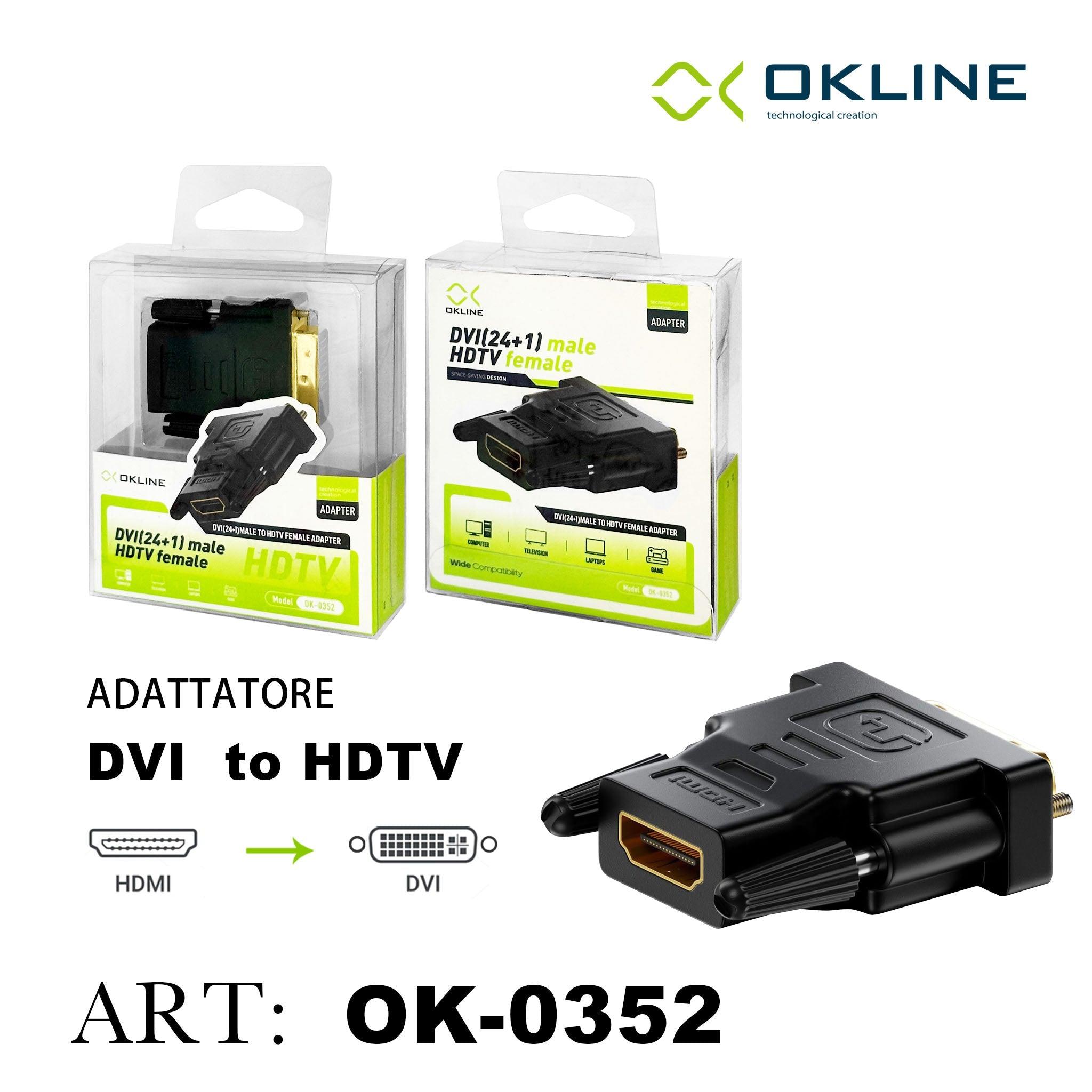 ART.OK-0352 OKLINE ADATTATORE HDTV F a DVI 24PIU1 M NERO - koseakasa